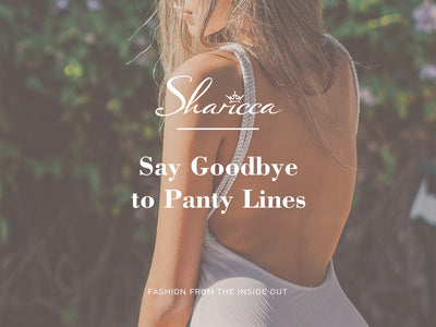 Say Goodbye to Panty Lines